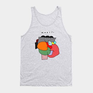 What?! Funny Shirt Tank Top